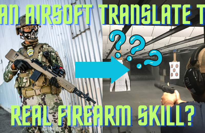 Can Airsoft Translate to Real Firearm Skills